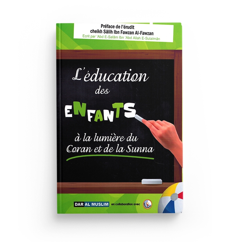 l education des enfants a la lumiere du coran et de la sunna salih al fawzan editions dar al muslim librairie Ibnoul qayyim dakar - senlibrairie