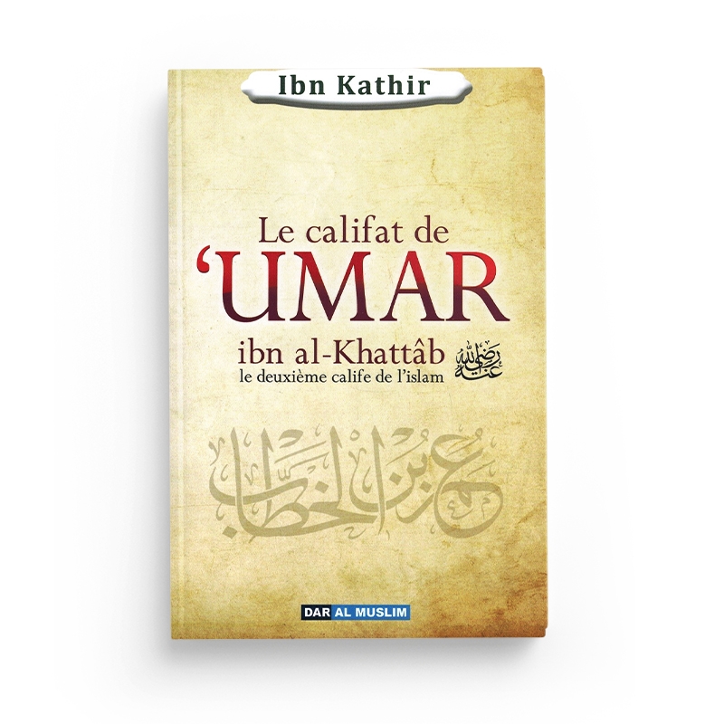 le califat de umar ibn al khattab le deuxieme calife de l islam librairie Ibnoul qayyim dakar - senlibrairie