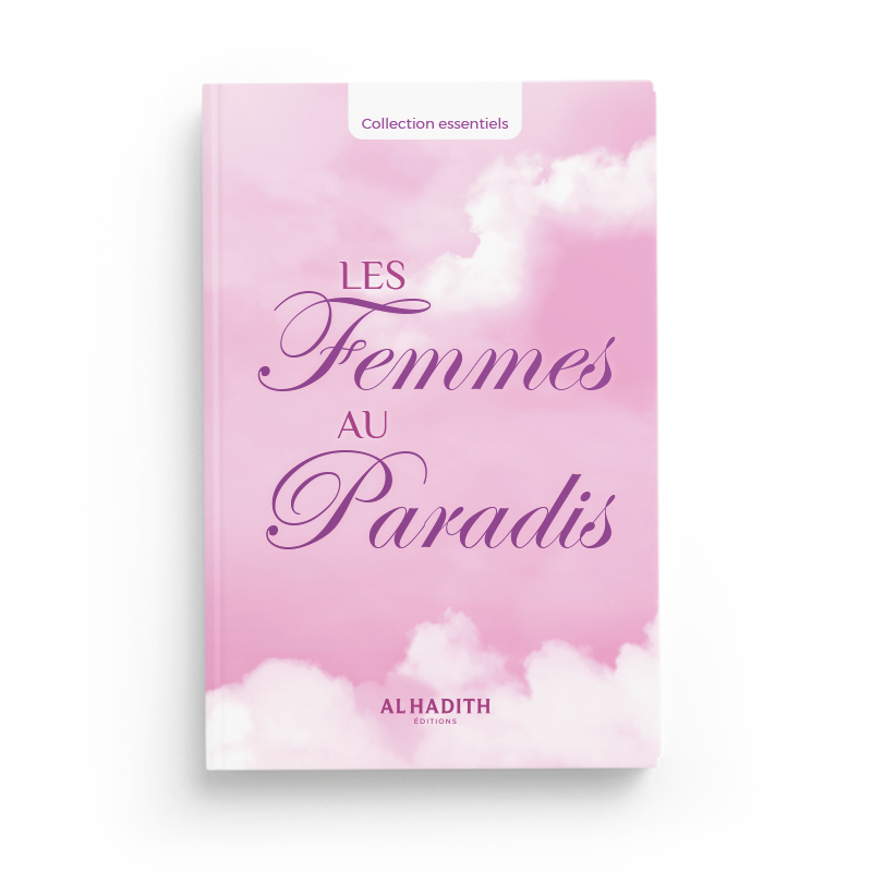 les femmes au paradis sulayman al kharrashi editions al hadith - senlibrairie