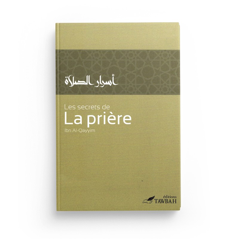 les secrets de la priere de ibn al qayyim 2eme edition editions tawbah librairie Ibnoul qayyim dakar - senlibrairie