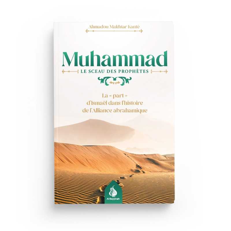 muhammad le sceau des prophetes ahmadou makhtar kante al bayyinah - senlibrairie