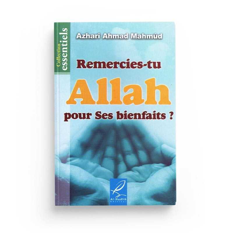 remercies tu allah pour ses bienfaits azhari ahmad mahmud editions al hadith - senlibrairie