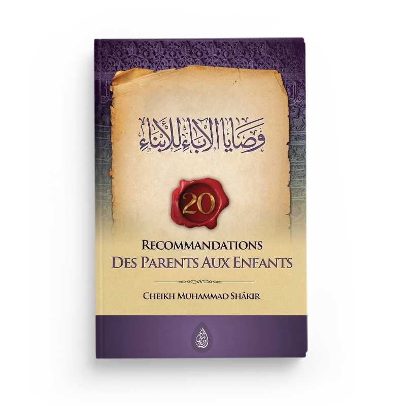 20 recommandations des parents aux enfants muhammad shakir editions ibn badis 3 - senlibrairie