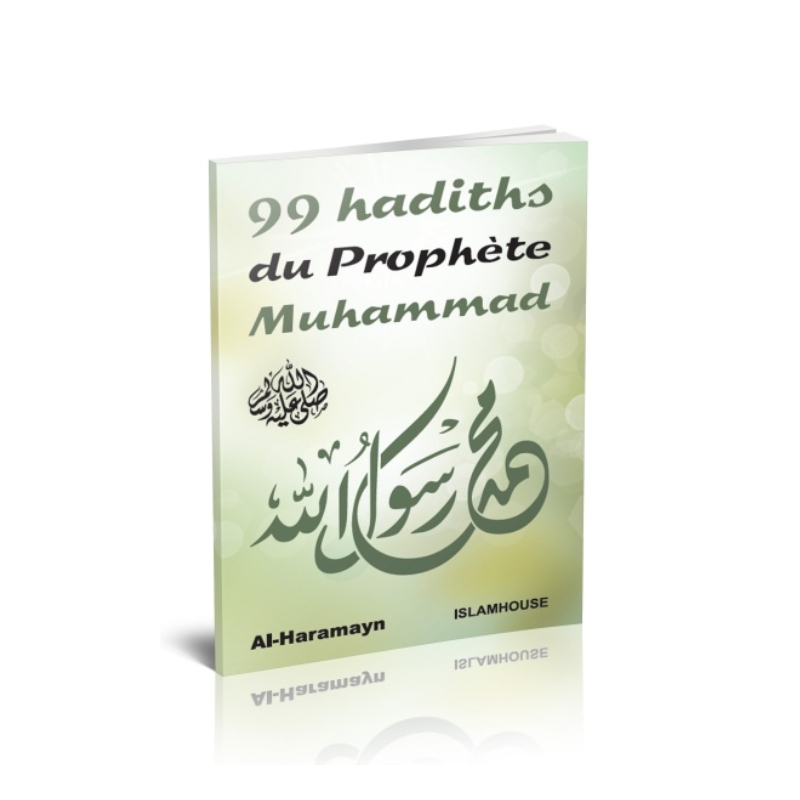 99 hadiths du Prophète Muhammad (SAW)