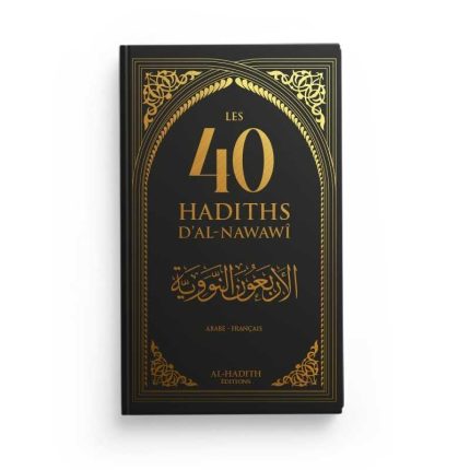 les-40-hadiths-dal-nawawi-francais-arabe-noir-editions-al-hadith