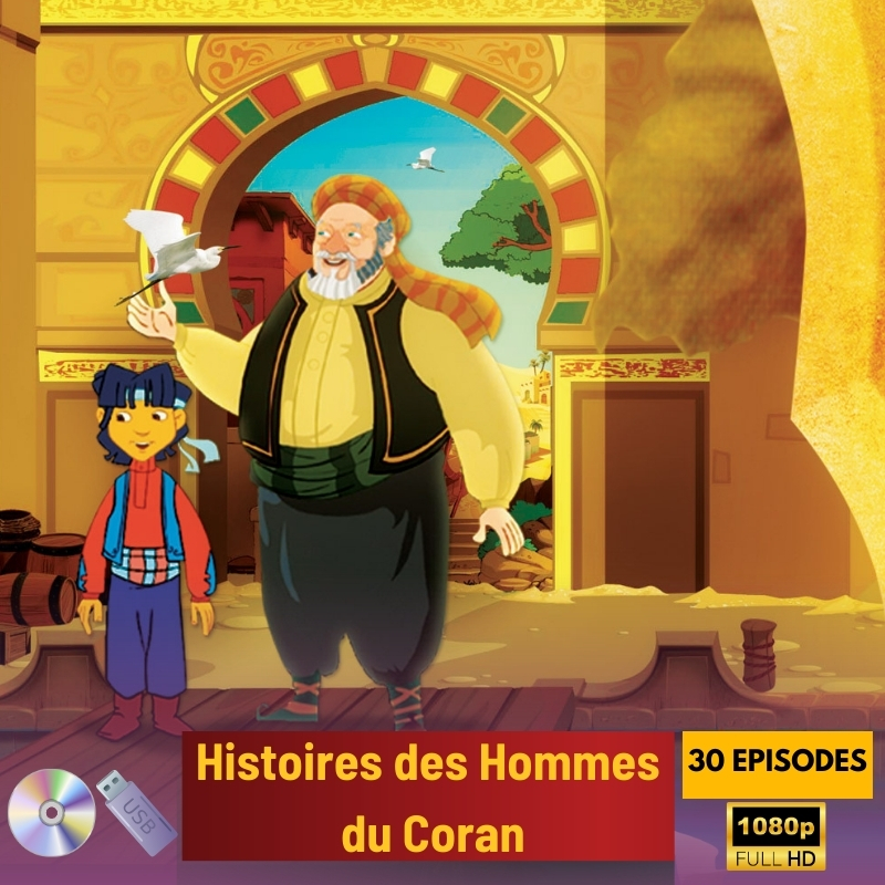 Histoires des Hommes du Coran - en langue française