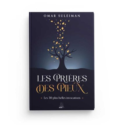 Les prières des pieux - Omar Suleiman