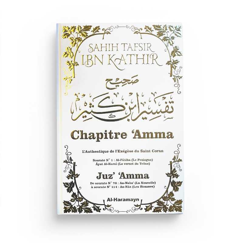 Sahîh Tafsîr Ibn Kathîr : Juz’ ‘Amma