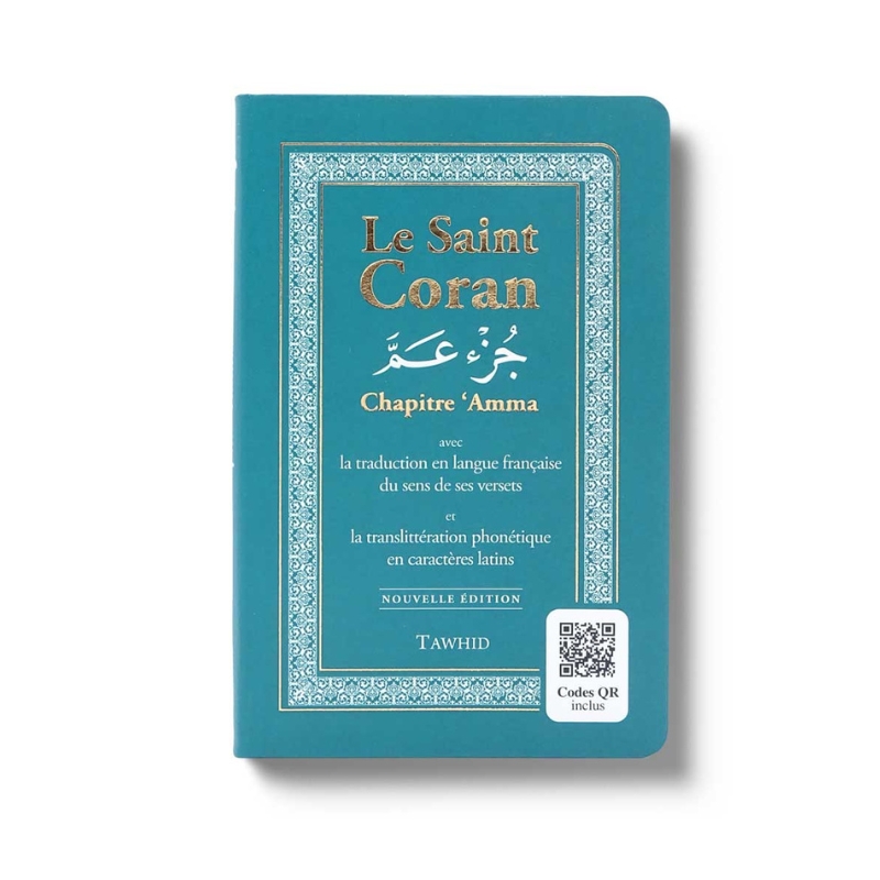 Le Saint Coran Juzz Amma - Français Arabe et Phonétique avec codes QR - Couleur Bleu Turquoise