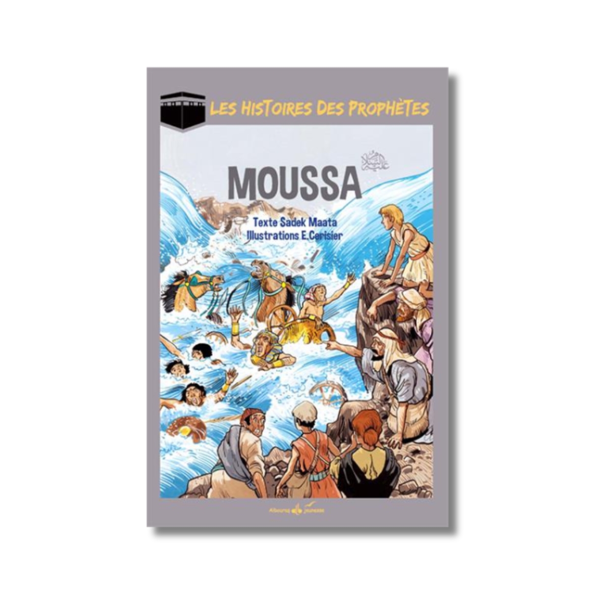 Les histoires des prophètes - MOUSSA - Al Bouraq